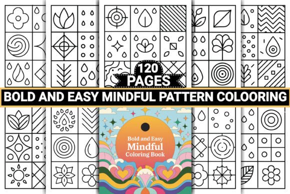 Bold and Easy Mindful Pattern Coloring: A Simple Path to Relaxation and Creativity